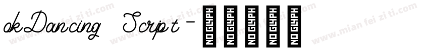 okDancing Script字体转换